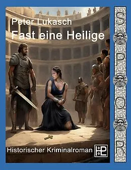 E-Book (epub) Fast eine Heilige von Peter Lukasch
