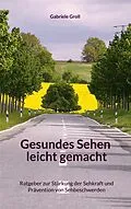 E-Book (epub) Gesundes Sehen leicht gemacht von Gabriele Groll