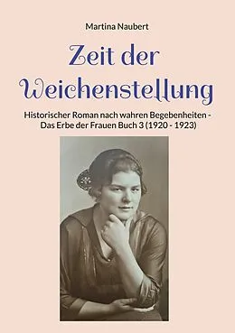 E-Book (epub) Zeit der Weichenstellung von Martina Naubert