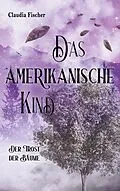 E-Book (epub) Das amerikanische Kind von Claudia Fischer