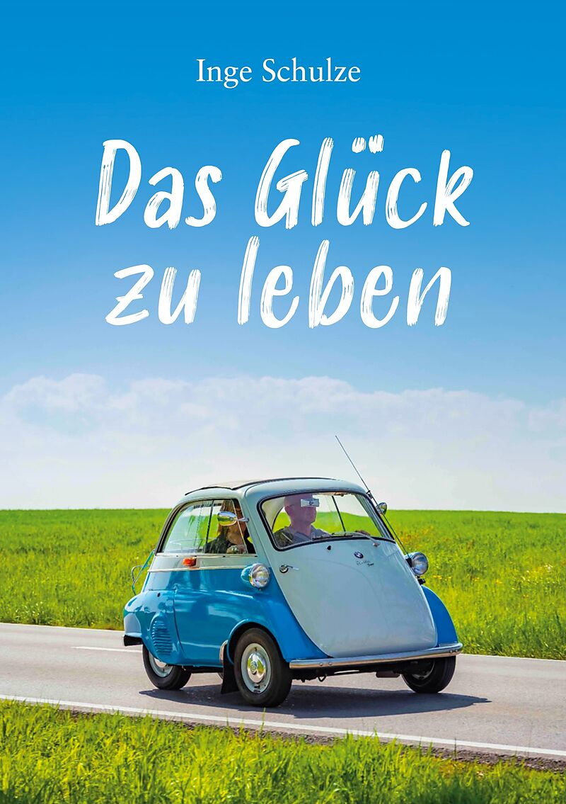 Das Glück zu leben