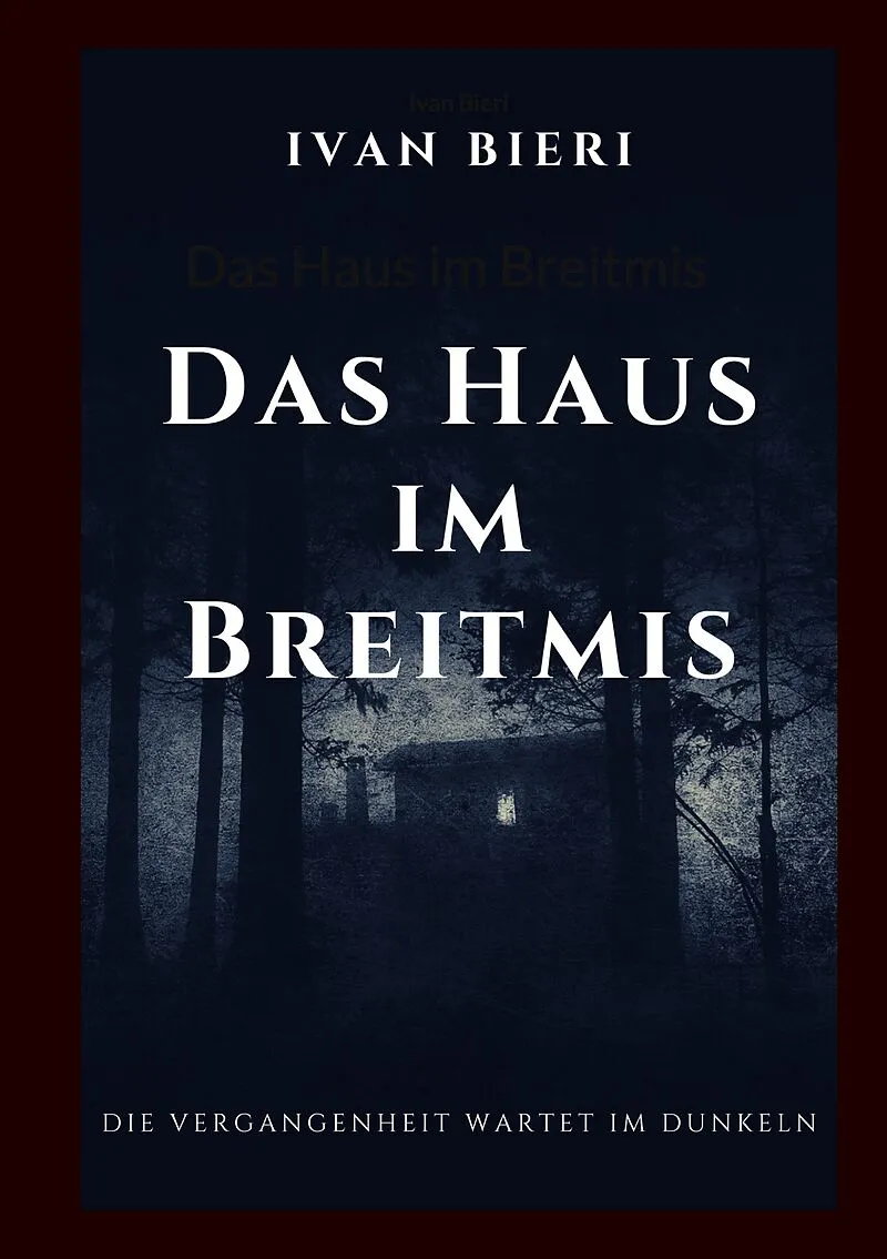 Das Haus im Breitmis