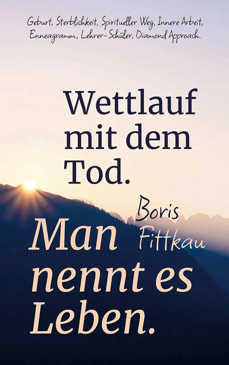 Wettlauf mit dem Tod. Man nennt es Leben.