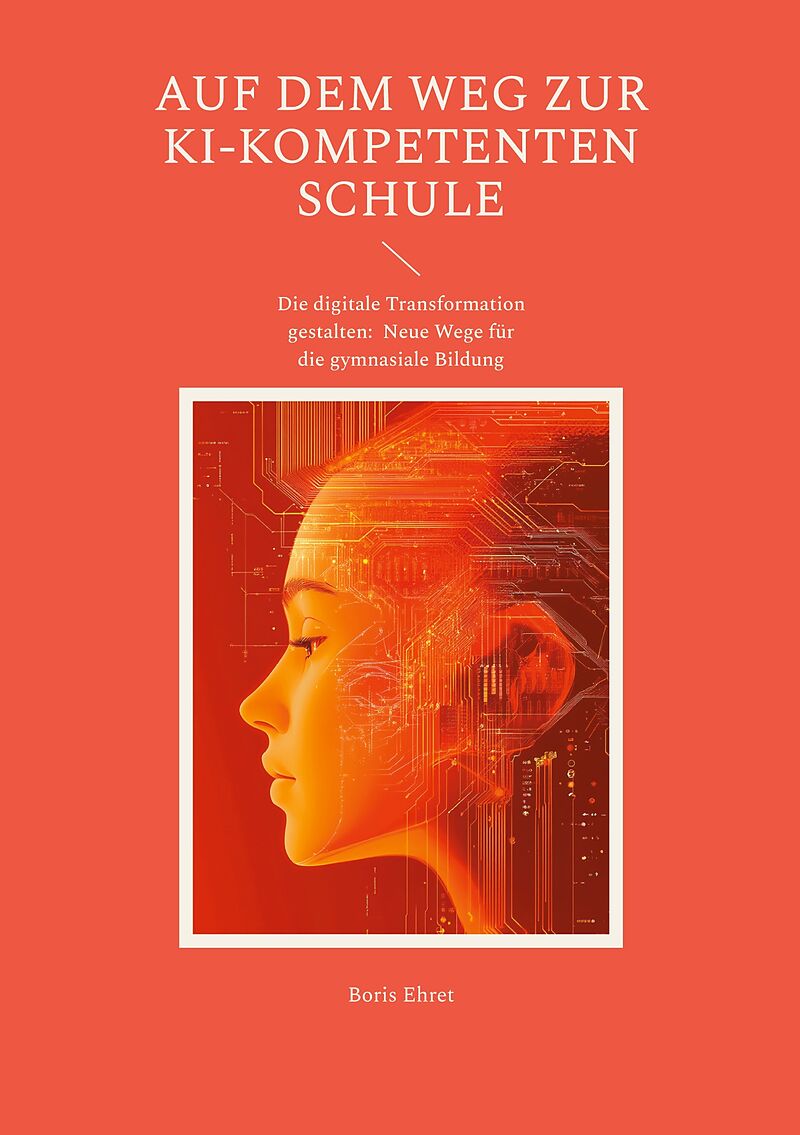 Auf dem Weg zur KI-kompetenten Schule