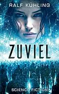 E-Book (epub) Zuviel von Ralf Kühling