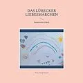 E-Book (epub) Das Lübecker Liebesmärchen von Hans-Georg Renner