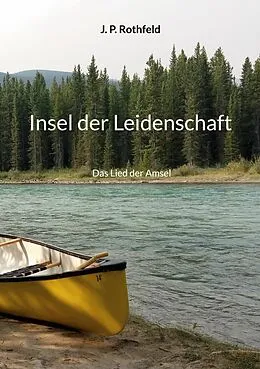 E-Book (epub) Insel der Leidenschaft von J. P. Rothfeld