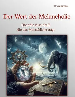 E-Book (epub) Der Wert der Melancholie von Doris Richter