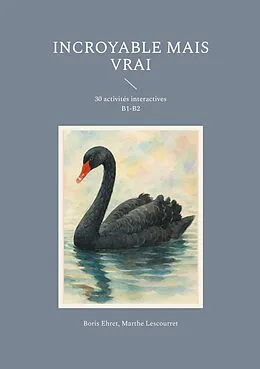 E-Book (epub) Incroyable mais vrai von Boris Ehret, Marthe Lescourret