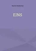 E-Book (epub) Eins von Patrick Hofstetter