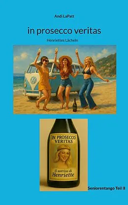 E-Book (epub) in prosecco veritas von Andi Lapatt