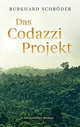 E-Book (epub) Das Codazzi Projekt von Burkhard Schröder