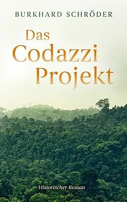 E-Book (epub) Das Codazzi Projekt von Burkhard Schröder