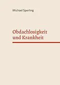 E-Book (pdf) Obdachlosigkeit und Krankheit von Michael Sperling
