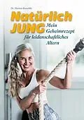 E-Book (epub) Natürlich jung von Marion Roeschke