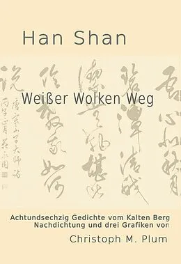 E-Book (epub) Weißer Wolken Weg von Christoph M. Plum, Han Shan