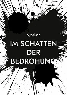 E-Book (epub) Im Schatten der Bedrohung von A. Jackson