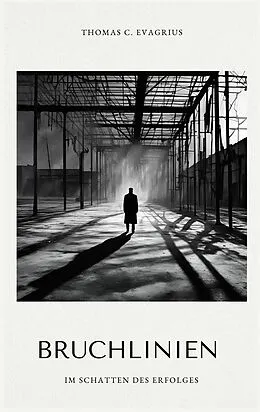 E-Book (epub) Bruchlinien von Thomas C. Evagrius