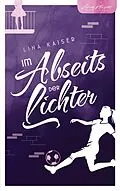 E-Book (epub) Im Abseits der Lichter von Lina Kaiser