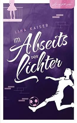 E-Book (epub) Im Abseits der Lichter von Lina Kaiser