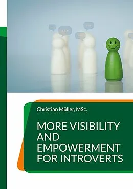 E-Book (epub) More Visibility and Empowerment for Introverts von Christian Müller