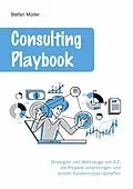 E-Book (epub) Consulting Playbook von Stefan Müller