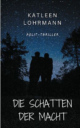 E-Book (epub) Die Schatten der Macht von Katleen Lohrmann