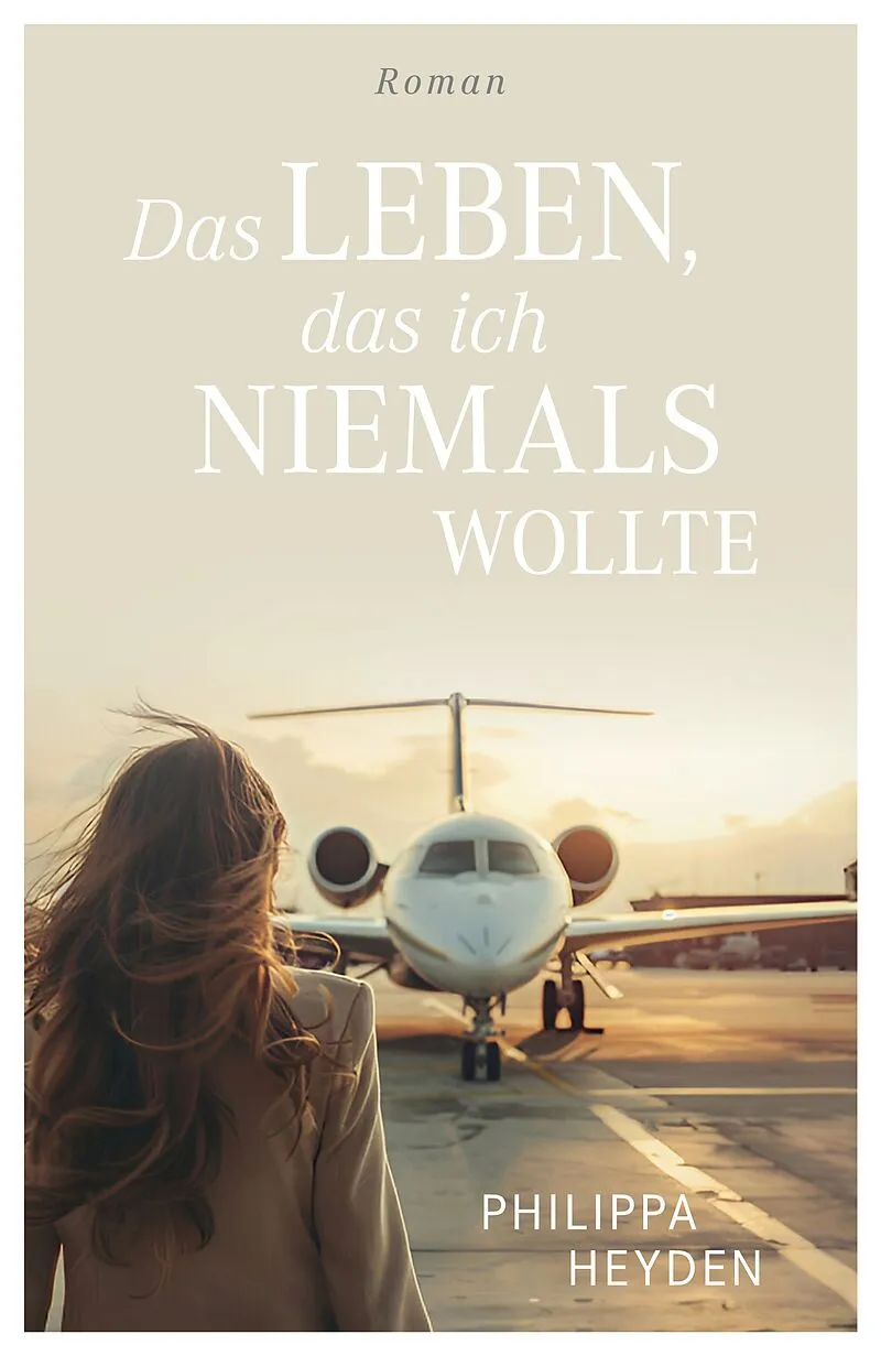 Das Leben, das ich niemals wollte