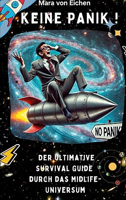E-Book (epub) Keine Panik! Der ultimative Survival Guide durch das Midlife Universum von Mara von Eichen
