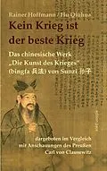 E-Book (epub) Kein Krieg ist der beste Krieg von Rainer Hoffmann, Hu Qiuhua