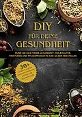 E-Book (epub) DIY für deine Gesundheit von Anna Christina Lensch