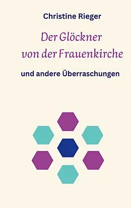 E-Book (epub) Der Glöckner von der Frauenkirche von Christine Rieger