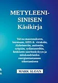 E-Book (epub) Metyleenisinisen käyttöopas von Mark Sloan
