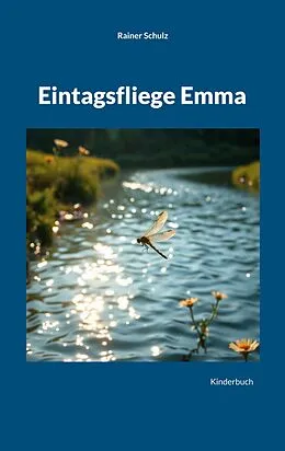 E-Book (epub) Eintagsfliege Emma von Rainer Schulz