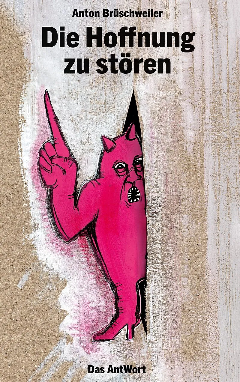 Die Hoffnung zu stören