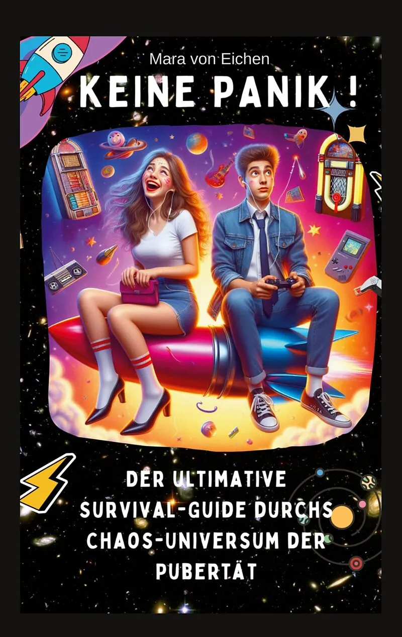 Keine Panik! Der ultimative Survival Guide durchs Chaos Universum der Pubertät