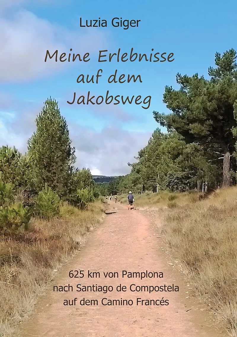 Meine Erlebnisse auf dem Jakobsweg