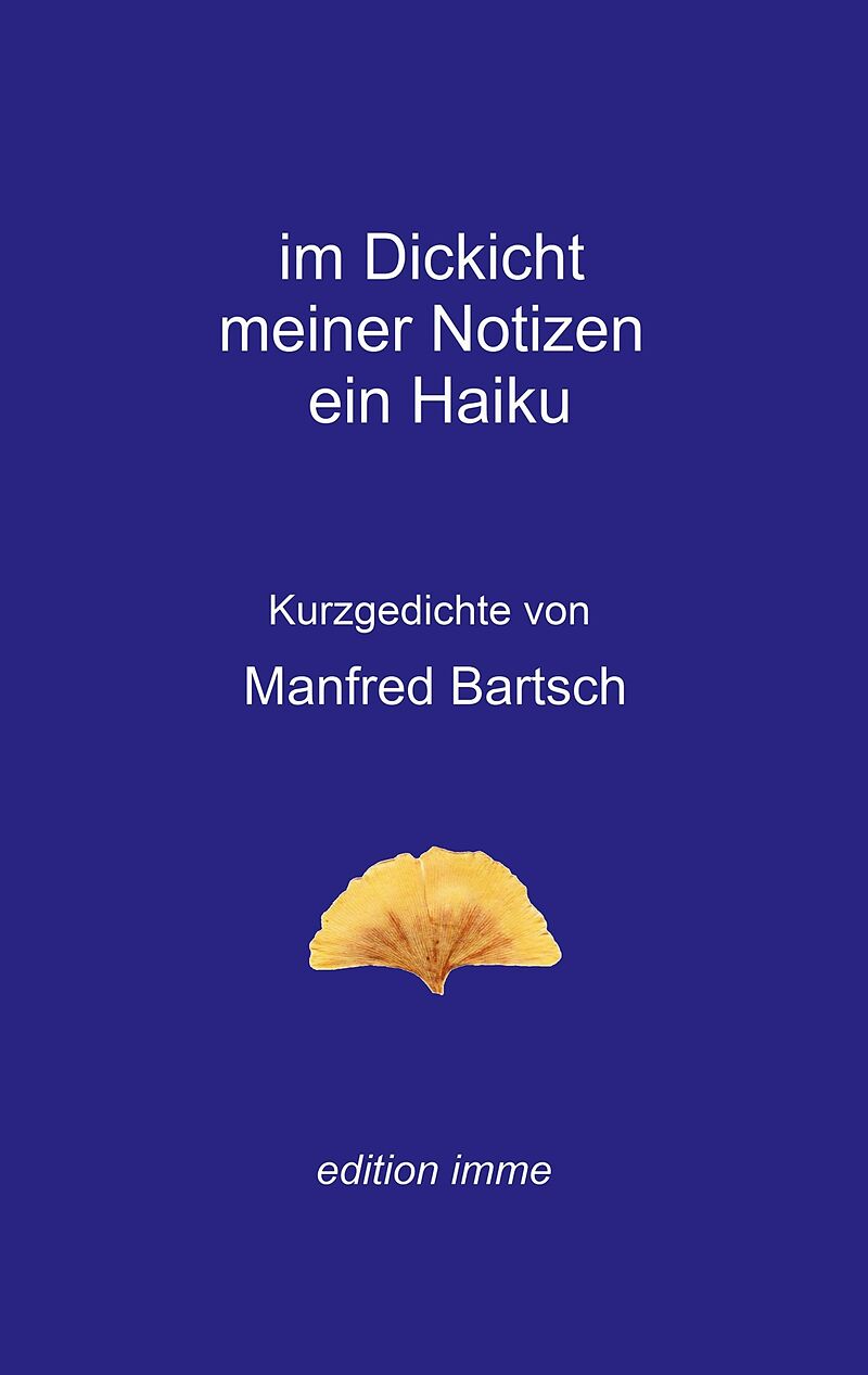 im Dickicht meiner Notizen ein Haiku