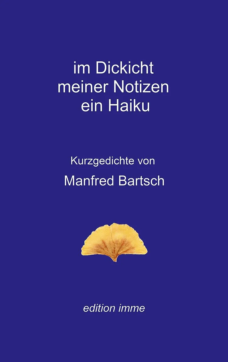 im Dickicht meiner Notizen ein Haiku