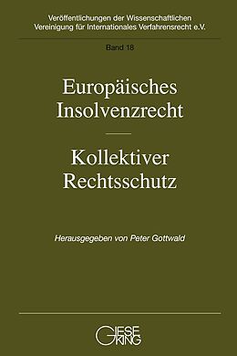 Kartonierter Einband Europäisches Insolvenzrecht-Kollektiver Rechtsschutz von Peter Gottwald