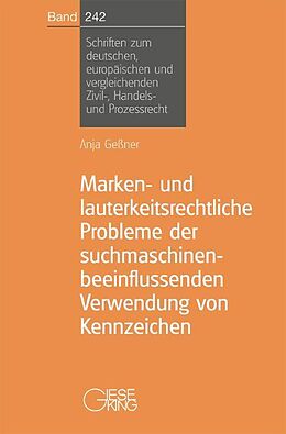 Paperback Marken - und lauterkeitsrechtliche Probleme der suchmaschinenbeeinflussenden Verwendung von Kennzeichen von Anja Geßner