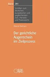 Kartonierter Einband Der gerichtliche Augenschein im Zivilprozeß von Marcel Drehsen