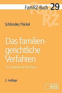 Kartonierter Einband Das familiengerichtliche Verfahren von Rolf Schlünder, Michael Nickel