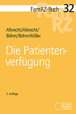 Kartonierter Einband Die Patientenverfügung von Andreas Albrecht, Elisabeth Albrecht, Horst Böhm