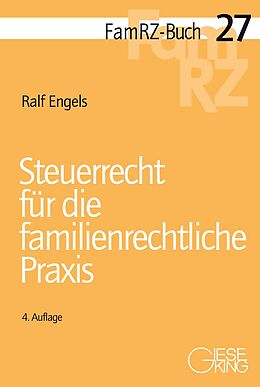Kartonierter Einband Steuerrecht für die familienrechtliche Praxis von Ralf Engels