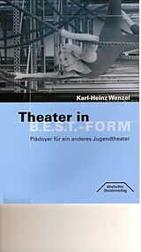 Kartonierter Einband Theater in B.E.S.T.-Form von Karl H Wenzel