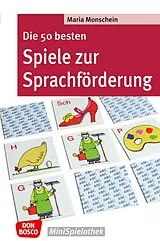 Kartonierter Einband (Kt) Die 50 besten Spiele zur Sprachförderung von Maria Monschein
