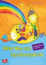Loseblatt Unser Weg zur Erstkommunion, Begleitmappe für Kinder von Marion Gerdes