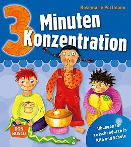 E-Book (epub) 3 Minuten Konzentration - eBook von Rosemarie Portmann