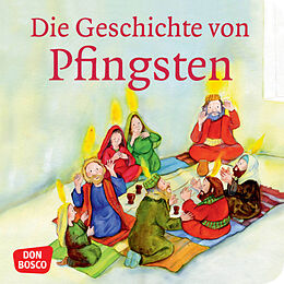 Geheftet Die Geschichte von Pfingsten. Mini-Bilderbuch. von Susanne Brandt, Klaus-Uwe Nommensen